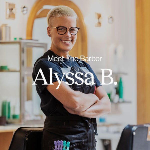 Meet The Barber - Alyssa